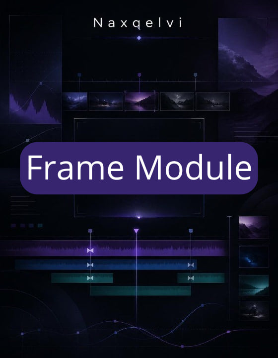Naxqelvi Frame Module with digital interface design on a dark background